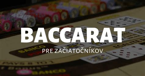 baccarat pravidla|Baccarat: pravidlá, návody a stratégie.